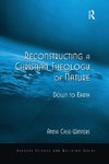 Reconstructing a Christian Theology of Nature