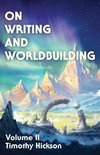 On Writing and Worldbuilding: Volume II