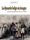 La dynastie belge en images (2e édition)