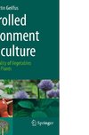 Controlled Environment Horticulture