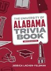 The University of Alabama Trivia Book, Second Edition