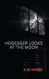 Heidegger Looks at the Moon