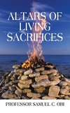 Altars of Living Sacrifices