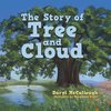 The Story of Tree and Cloud