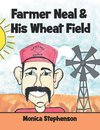 Farmer Neal & His Wheat Field