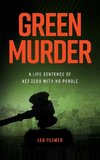 Green Murder