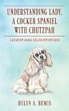 Understanding Lady, A Cocker Spaniel with Chutzpah