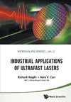 Industrial Applications of Ultrafast Lasers