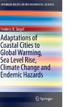 Adaptations of Coastal Cities to Global Warming, Sea Level Rise, Climate Change and Endemic Hazards