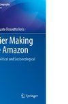 Frontier Making in the Amazon