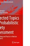 Selected Topics in Probabilistic Safety Assessment