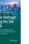 Urban Heritage Along the Silk Roads