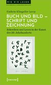 Buch und Bild - Schrift und Zeichnung