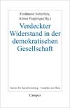 Verdeckter Widerstand in der demokratischen Gesellschaft