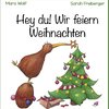 Hey du! Wir feiern Weihnachten