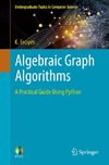 Algebraic Graph Algorithms