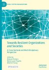 Towards Resilient Organizations and Societies