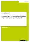 La presencia de los pronombres personales sujeto en el español puertorriqueño