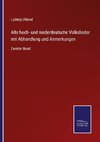 Alte hoch- und niederdeutsche Volkslieder mit Abhandlung und Anmerkungen