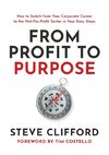 From Profit to Purpose