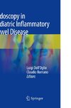 Endoscopy in Pediatric Inflammatory Bowel Disease