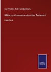 Biblischer Commentar des Alten Testament