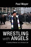 Wrestling with Angels