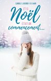 Et si Noël était un commencement...