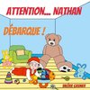 Attention...Nathan débarque !