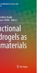 Functional Hydrogels as Biomaterials