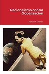 Nacionalismo contra Globalización