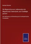 Die Magenschmerzen, insbesondere der Magenkrampf, Gastrodynie, auch Cardialgie genannt