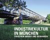 Industriekultur in München