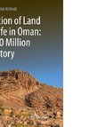 Evolution of Land and Life in Oman: an 800 Million Year Story