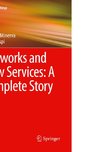 Networks and New Services: A Complete Story