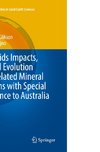 Asteroids Impacts, Crustal Evolution and Related Mineral Systems with Special Reference to Australia