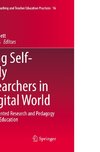 Being Self-Study Researchers in a Digital World