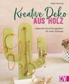 Kreative Deko aus Holz