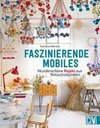 Faszinierende Mobiles