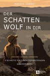 Der Schattenwolf in dir