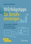 10 Erfolgstipps für Berufseinsteiger