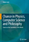 Chance in Physics, Computer Science and Philosophy