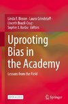 Uprooting Bias in the Academy