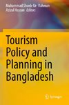 Tourism Policy and Planning in Bangladesh