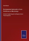 Die botanische Systematik in ihrem Verhältniss zur Morphologie