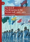 The End of Pax Britannica in the Persian Gulf, 1968-1971