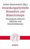 Anwendungsorientierte Biomedizin und Biotechnologie