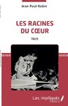 Les racines du coeur