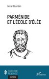 Parménide et l'école d'Elée