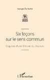 Six leçons sur le sens commun